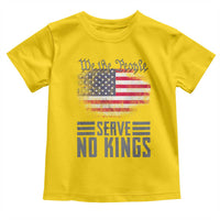 We The People Serve No Kings Toddler T Shirt Patriotic Eagle American Flag - Wonder Print Shop