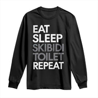 Eat Sleep Skibidi Toilet Repeat Long Sleeve Shirt Funny Gen Alpha Slang
