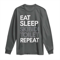 Eat Sleep Skibidi Toilet Repeat Long Sleeve Shirt Funny Gen Alpha Slang