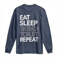 Eat Sleep Skibidi Toilet Repeat Long Sleeve Shirt Funny Gen Alpha Slang