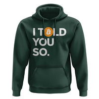 Funny Bitcoin Hoodie Bitcoin I Told You So Funny BTC Crypto Cryptocurrency Trader