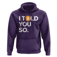 Funny Bitcoin Hoodie Bitcoin I Told You So Funny BTC Crypto Cryptocurrency Trader