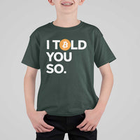 Funny Bitcoin T Shirt For Kid Bitcoin I Told You So Funny BTC Crypto Cryptocurrency Trader - Wonder Print Shop