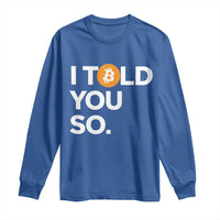 Funny Bitcoin Long Sleeve Shirt Bitcoin I Told You So Funny BTC Crypto Cryptocurrency Trader