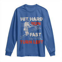 Baseball Lover Long Sleeve Shirt Hit Hard Run Fast Turn Left Softball Fan