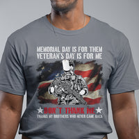 Memorial Day Is For Them Veteran's Day Is For Me TShirt for Veteran, American Flag Shirt, Patriotic Shirt, Veterans Shirt, US Military Shirt T Shirt - Wonder Print Shop