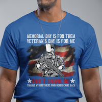 Memorial Day Is For Them Veteran's Day Is For Me TShirt for Veteran, American Flag Shirt, Patriotic Shirt, Veterans Shirt, US Military Shirt T Shirt - Wonder Print Shop