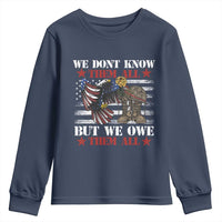 Patriotic Memorial Day Youth Sweatshirt We Don't Know Them All But We Owe Them All
