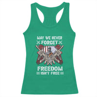Patriotic Memorial Day Racerback Tank Top May We Never Forget Freedom Is Not Free