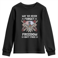 Patriotic Memorial Day Youth Sweatshirt May We Never Forget Freedom Is Not Free