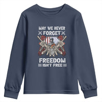 Patriotic Memorial Day Youth Sweatshirt May We Never Forget Freedom Is Not Free
