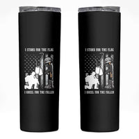 Patriotic Memorial Day Skinny Tumbler We Stand For the Flag We Kneel For The Fallen US Patriots