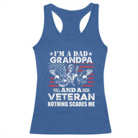 I’m a Dad Grandpa and Veteran Racerback Tank Top Fearless Patriotic Military Family