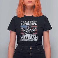 I’m a Dad Grandpa and Veteran T Shirt For Women Fearless Patriotic Military Family