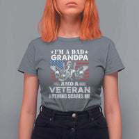 I’m a Dad Grandpa and Veteran T Shirt For Women Fearless Patriotic Military Family