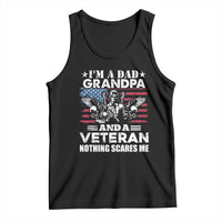 I’m a Dad Grandpa and Veteran Tank Top Fearless Patriotic Military Family