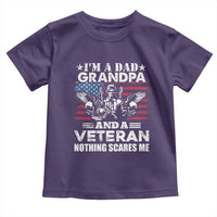 I’m a Dad Grandpa and Veteran Toddler T Shirt Fearless Patriotic Military Family