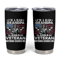 I’m a Dad Grandpa and Veteran Tumbler Cup Fearless Patriotic Military Family