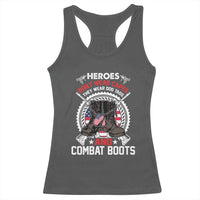 Patriotic Military Veteran Racerback Tank Top Heroes Don't Wear Capes They Wear Dog Tags And Combat Boots