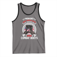 Patriotic Military Veteran Tank Top Heroes Don't Wear Capes They Wear Dog Tags And Combat Boots