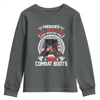 Patriotic Military Veteran Youth Sweatshirt Heroes Don't Wear Capes They Wear Dog Tags And Combat Boots