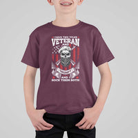 Funny Patriotic Military Veteran T Shirt For Kid I Have Two Titles Veteran And Grumpy US Military Pride