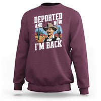 Funny Mexican Cowboy Sweatshirt Now I'm Back Retro Vintage Desert