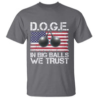 Funny D.O.G.E Patriotic 2025 T Shirt In Big Balls We Trust American Flag