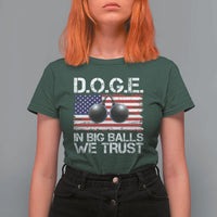Funny D.O.G.E Patriotic 2025 T Shirt For Women In Big Balls We Trust American Flag