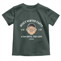 Funny Doug's Winter Party Toddler T Shirt February 18th 4pm Until The Cops Arrive