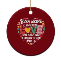 I Have Decided To Stick With Love Ceramic Ornament MLK Black History Month - Wonder Print Shop