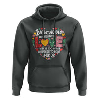 I Have Decided To Stick With Love Hoodie MLK Black History Month