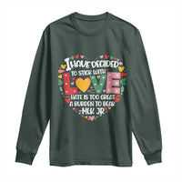 I Have Decided To Stick With Love Long Sleeve Shirt MLK Black History Month