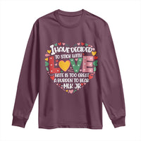 I Have Decided To Stick With Love Long Sleeve Shirt MLK Black History Month
