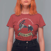 Elbows Up T Shirt For Women Canada Is Not For Sale Goose Vs Eagle