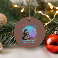 Funny Autistic Alpha Wolf Meme Ceramic Ornament You Call It Autism I Call It Having That Dawg In Me - Wonder Print Shop