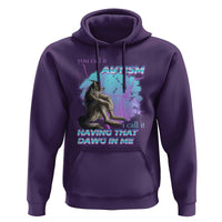 Funny Autistic Alpha Wolf Meme Hoodie You Call It Autism I Call It Having That Dawg In Me