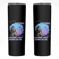 Funny Autistic Alpha Wolf Meme Skinny Tumbler You Call It Autism I Call It Having That Dawg In Me