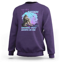 Funny Autistic Alpha Wolf Meme Sweatshirt You Call It Autism I Call It Having That Dawg In Me