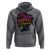 Empowered Women Empower Women Hoodie