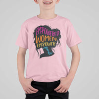 Empowered Women Empower Women T Shirt For Kid