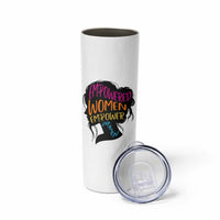 Empowered Women Empower Women Skinny Tumbler