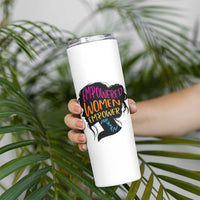 Empowered Women Empower Women Skinny Tumbler