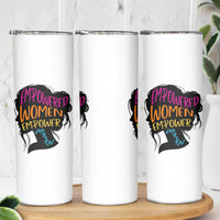 Empowered Women Empower Women Skinny Tumbler