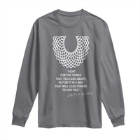 RGB Inspirational Quotes Long Sleeve Shirt Fight For The Things You Care About