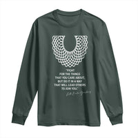 RGB Inspirational Quotes Long Sleeve Shirt Fight For The Things You Care About