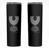 RGB Inspirational Quotes Skinny Tumbler Fight For The Things You Care About