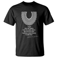 RGB Inspirational Quotes T Shirt Fight For The Things You Care About