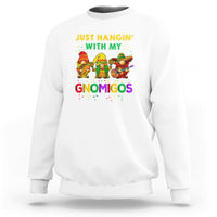 Funny Cinco De Mayo Sweatshirt Just Hanging With My Gnomigos Cinco De Mayo Gnomes - Wonder Print Shop