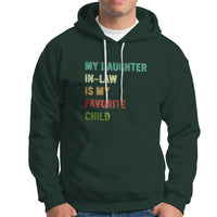 Daughter In Law Hoodie My Daughter In Law Is My Favorite Child Funny Family Humor - Wonder Print Shop